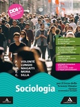 Sociologia. Opzione economico-sociale. Per il 2° biennio e il 5° anno delle Scuole superiori
