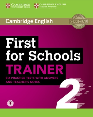 First for schools trainer 2. Six practice tests. With answers