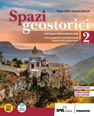 Spazi geostorici. Vol. 2: Dall'Impero di Roma all'anno Mille. Per le Scuole superiori