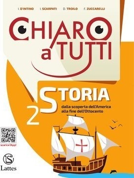 Chiaro a tutti 2. Storia. Per la Scuola media
