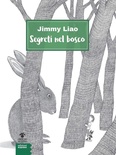 Segreti nel bosco. Ediz. illustrata