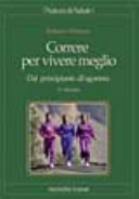 Correre per vivere meglio