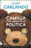 Camilla che odiava la politica