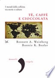 tè caffè e cioccolata