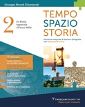 Tempo spazio storia. Vol. 2: Da Roma imperiale all'anno Mille. Per le Scuole superiori