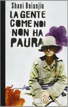 La gente come noi non ha paura