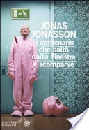 Il centenario che saltò dalla finestra e scomparve