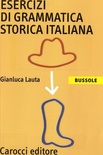 Esercizi di grammatica storica italiana