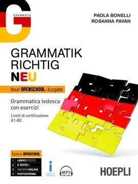 Grammatik richtig. Neu. Grammatica tedesca con esercizi. Livelli di certificazione A1-B2