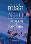 I mulini di Pandora. N.E.O. vol. 4