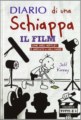 Diario di una schiappa. Il film. Come Greg è arrivato a Hollywood. Ediz. illustrata