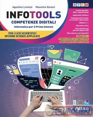 Infotools. Competenze digitali. Per il primo biennio dei Licei scientifici opzione scienze applicate. Con e-book: Python e Google