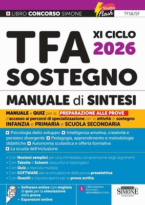 TFA XI Ciclo 2026 Sostegno. Manuale di sintesi. Con espansioni online. Con software online con migliaia di quiz per la simulazione della prova