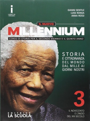 Il nuovo Millennium 3. Il Novecento e l'inizio del 21. secolo