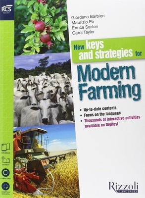 New keys and strategies for modern farming. Per le Scuole superiori